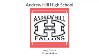 Andrew Hill High School  2017 Parent  Presentation  Who Is Your Students Counselor?  Students
