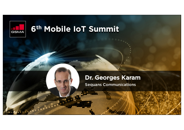 6 th mobile iot summit