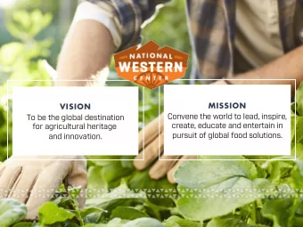 MISSION  VISION  Convene the world to lead, inspire,  To be the global destination  create, educate