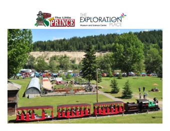 Museum and Science Centre PLACE  2016 91 Days of Operation 25,862 Passengers $46,598 Passenger