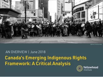 Canadas Emerging Indigenous Rights  Framework: A Critical Analysis  What is the Rights  and