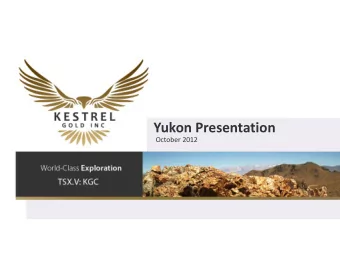 Yukon Presentation  October 2012  Disclaimer This presentation contains forward looking statements.