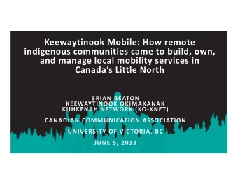 Keewaytinook Mobile: How remote indigenous communities came to build, own, and manage local