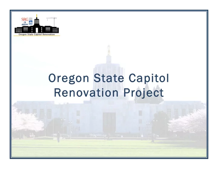 oregon stat oregon state capit e capitol l reno novation