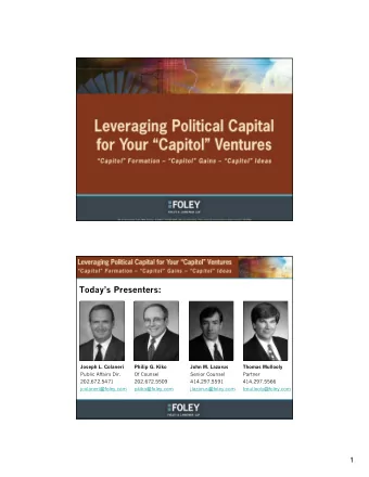 Todays Presenters:  Joseph L. Colaneri  Philip G. Kiko  John M. Lazarus  Thomas Mullooly  Public