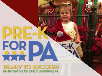1  The Pre-K  The Pre-K for PA  for PA campaign is a powerful vehicle  campaign is a powerful