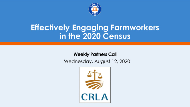 effectively engaging farmworkers in the 2020 census