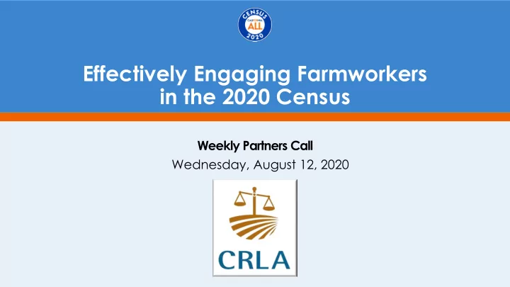 effectively engaging farmworkers in the 2020 census