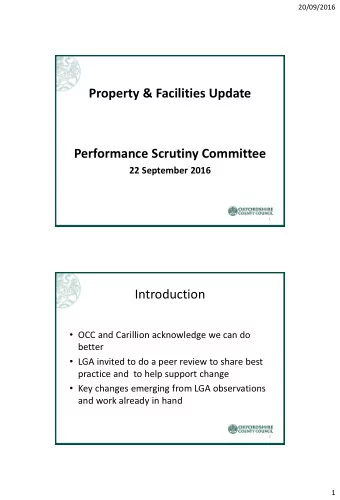 Property &amp; Facilities Update  Performance Scrutiny Committee  22 September 2016  1
