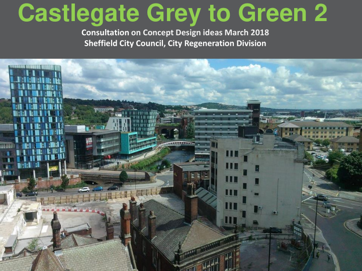 castlegate grey to green 2