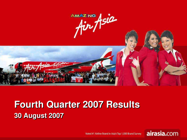 fourth quarter 2007 results fourth quarter 2007 results