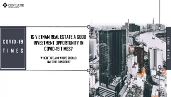 INVESTMENT OPPORTUNITY IN  COVID-19 TIMES?  T I M E S  WHICH TYPE AND WHERE SHOULD  INVESTOR