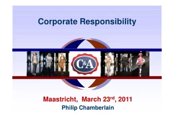 Corporate Responsibility Maastricht,  March 23 rd , 2011  Philip Chamberlain  A family enterprise
