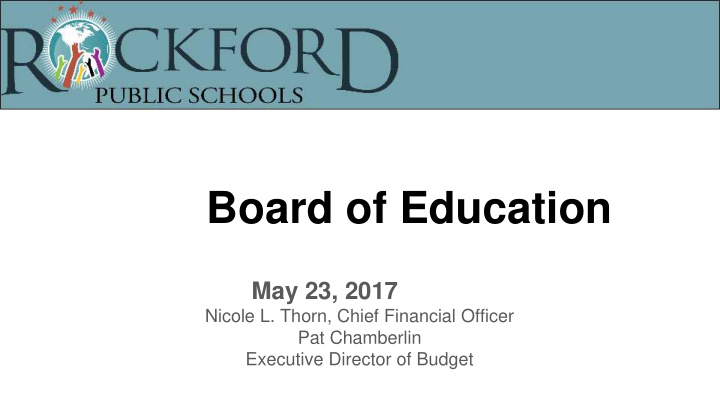 board of education may 23 2017 nicole l thorn chief