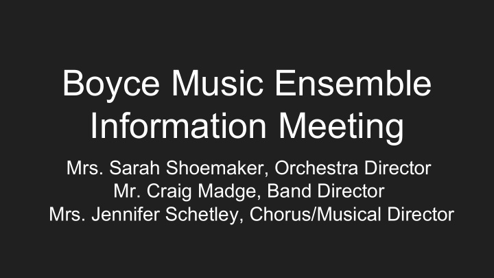 boyce music ensemble information meeting