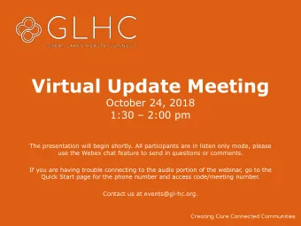 Virtual Update Meeting  October 24, 2018  1:30  2:00 pm  The presentation will begin shortly.