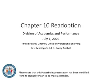 Chapter 10 Readoption  Division of Academics and Performance  July 1, 2020  Tonya Breland,