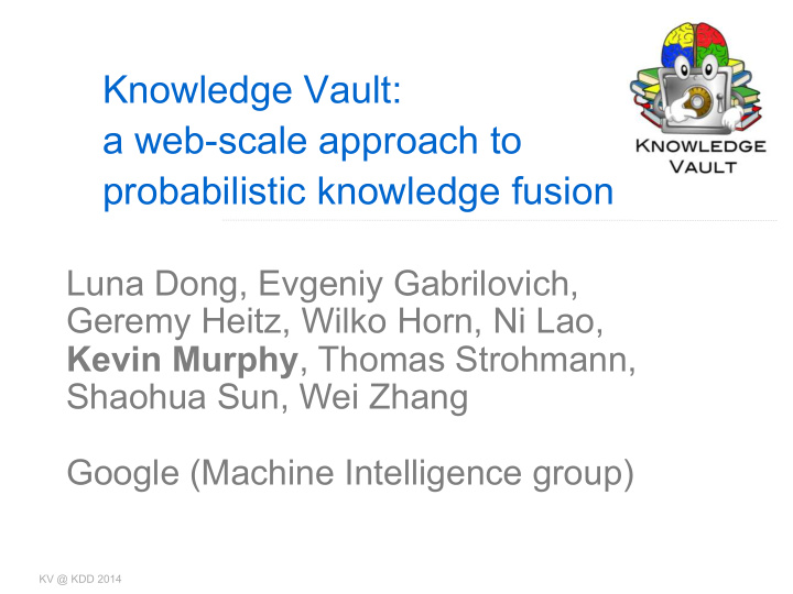 knowledge vault a web scale approach to probabilistic