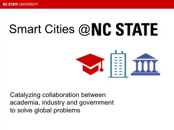 Smart Cities @  Catalyzing collaboration between  academia, industry and government  to solve