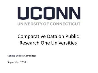 Research One Universities  Senate Budget Committee  September 2018  Enrollment Growth UConns