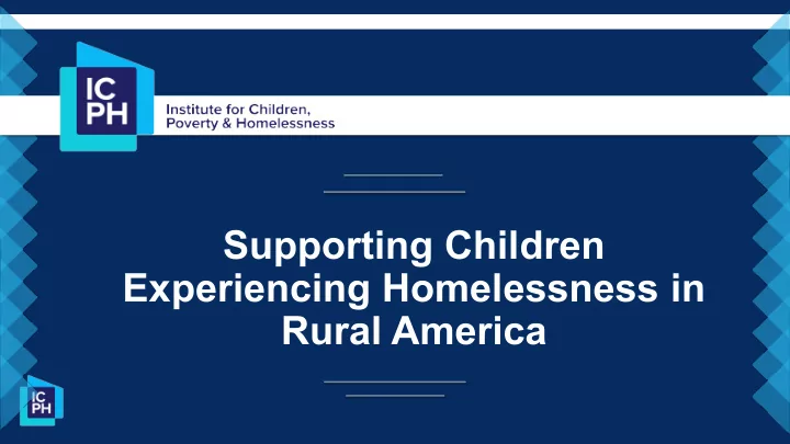 supporting children experiencing homelessness in rural