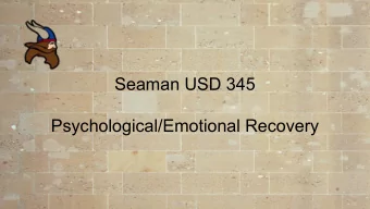 Seaman USD 345  Psychological/Emotional Recovery  Emergency Operations Plan:  1.I