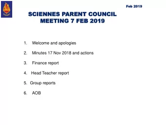 MEE  MEETING 7  TING 7 FEB  FEB 2019  2019  1.  Welcome and apologies  2.  Minutes 17 Nov 2018 and