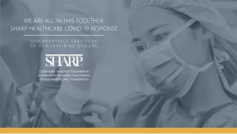 WE ARE ALL IN THIS TOGETHER:  SHARP HEALTHCARE COVID-19 RESPONSE  O U R  H E A R T F E L T  G R A T