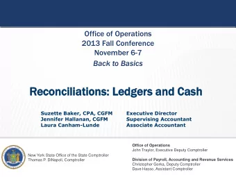 Rec  econcil  oncilia  iations:  tions: Led  edger  gers  s an  and Cas  ash  Suzette Baker, CPA,