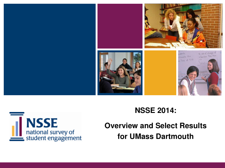 nsse 2014 overview and select results for umass dartmouth