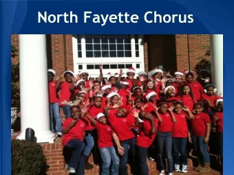 North Fayette Chorus  When does  chorus meet?  Chorus meets on Monday  afternoons, 2:30-3:45.  What