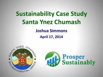 Sustainability Case Study  Santa Ynez Chumash  Joshua Simmons  April 17, 2014  Benefits of
