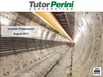 August 2017  Alaskan Way Viaduct (SR-99) Replacement Project, Seattle  Forward-Looking Statements