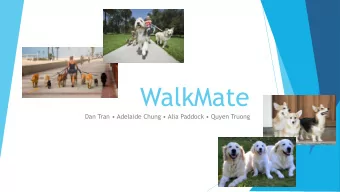 WalkMate  Dan Tran  Adelaide Chung  Alia Paddock  Quyen Truong  The Problem  Around