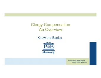 Clergy Compensation  An Overview  Know the Basics Pensions and Benefits USA Church of the Nazarene