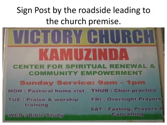 Sign Post by the roadside leading to  the church premise.  Kamuzinda Victory Church.  Physical