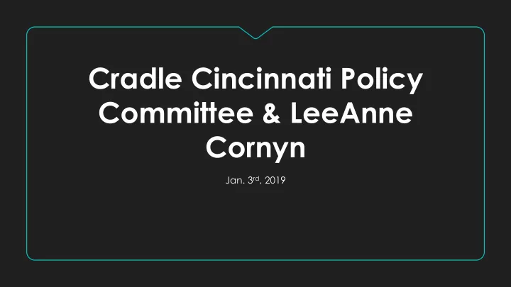 cradle cincinnati policy committee leeanne