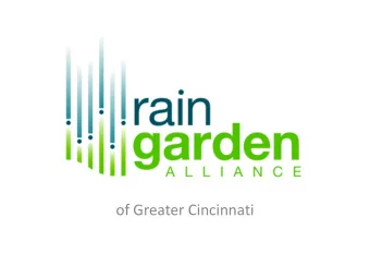 of Greater Cincinnati  RGA Time Line:  Started in 2005 by Mill Creek Watershed Council of
