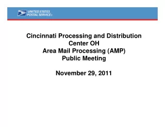 Cincinnati Processing and Distribution  Center OH  Area Mail Processing (AMP)  Public Meeting