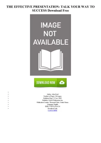THE EFFECTIVE PRESENTATION: TALK YOUR WAY TO  SUCCESS Download Free  Author: Asha Kaul  Number of