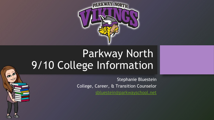 parkway north 9 10 college information