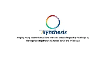 Helping young electronic musicians overcome the challenges they face in life by  making music