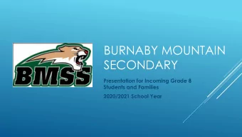 BURNABY MOUNTAIN  SECONDARY  Presentation for Incoming Grade 8  Students and Families  2020/2021
