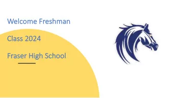We  Welcome Freshman  Cl  Class 2024  2024  Fr  Fras  aser  er High  High Scho  hool  FHS  FHS Co