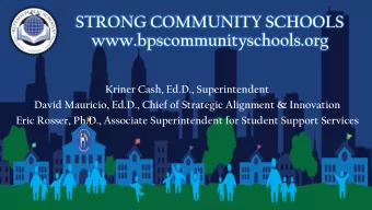www.bpscommunityschools.org  Kriner Cash, Ed.D., Superintendent  David Mauricio, Ed.D., Chief of