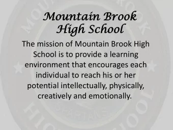 Mo  Mountain  untain Br  Broo  ook  k  High  igh Sc  School  ool  The mission of Mountain Brook