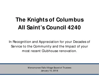 The Knights of Columbus  All Saints Council 4240  In Recognition and Appreciation for your