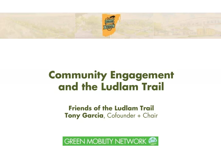 community engagement and the ludlam trail