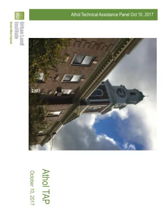 Athol TAP  October 10, 2017  Westfield Technical Assistance Panel, October 26, 2015  Athol