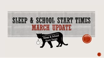 MARCH UPDATE  Delayed evening onset of  Beginning at the onset  Sleeping later on  natural